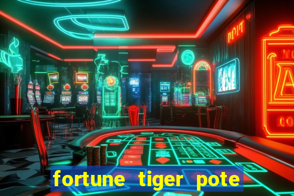 fortune tiger pote de ouro completo